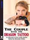 The Couple with the Dragon Tattoo (eBook): A collection of five erotic stories
